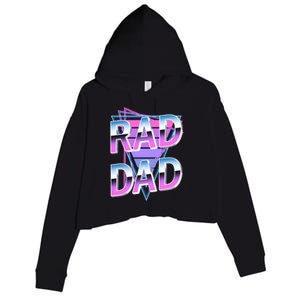 Rad Dad 80S Great Gift Crop Fleece Hoodie