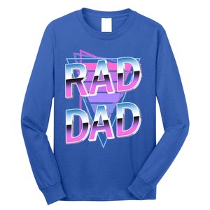 Rad Dad 80S Great Gift Long Sleeve Shirt