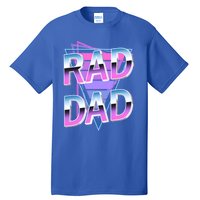 Rad Dad 80S Great Gift Tall T-Shirt