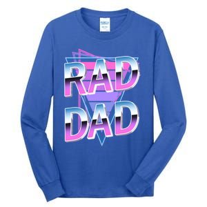 Rad Dad 80S Great Gift Tall Long Sleeve T-Shirt