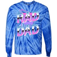 Rad Dad 80S Great Gift Tie-Dye Long Sleeve Shirt