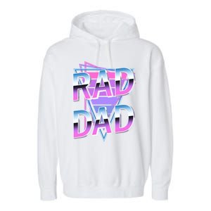 Rad Dad 80S Great Gift Garment-Dyed Fleece Hoodie