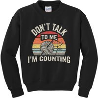 Retro DonT Alk O Me IM Counting Crochet Crocheting Kids Sweatshirt