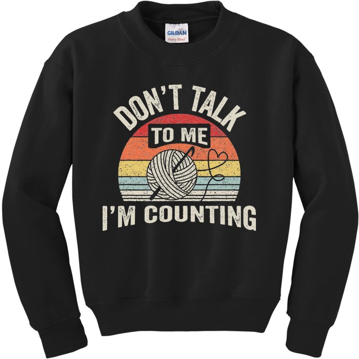 Retro DonT Alk O Me IM Counting Crochet Crocheting Kids Sweatshirt