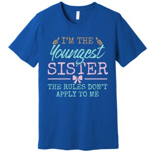 Rules Don't Apply To Me Youngest Adult 3 Sisters Matching Gift Premium T-Shirt