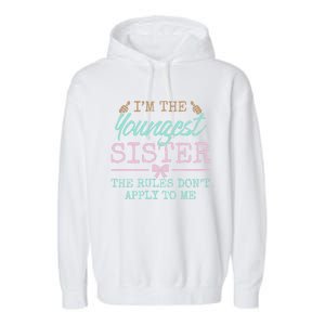 Rules Don't Apply To Me Youngest Adult 3 Sisters Matching Gift Garment-Dyed Fleece Hoodie