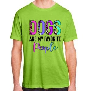 Retro Dogs Are My Favorite People Leopard Funny Dog Owner Gift Adult ChromaSoft Performance T-Shirt