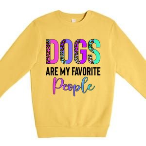 Retro Dogs Are My Favorite People Leopard Funny Dog Owner Gift Premium Crewneck Sweatshirt