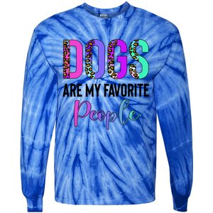 Retro Dogs Are My Favorite People Leopard Funny Dog Owner Gift Tie-Dye Long Sleeve Shirt