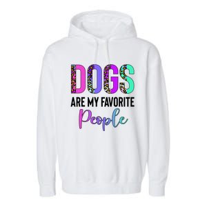 Retro Dogs Are My Favorite People Leopard Funny Dog Owner Gift Garment-Dyed Fleece Hoodie