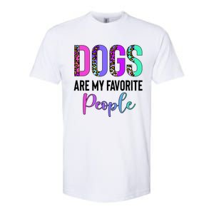 Retro Dogs Are My Favorite People Leopard Funny Dog Owner Gift Softstyle CVC T-Shirt