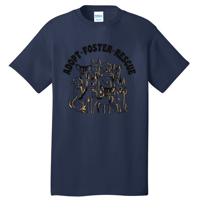 Rescue Dogs Adopt Foster Rescue Dogs Dog Dad Dog Mom Great Gift Tall T-Shirt