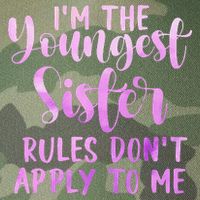 Rules Don't Apply To Me Youngest Sister 3 Sisters Matching Legacy Tie Dye Trucker Hat