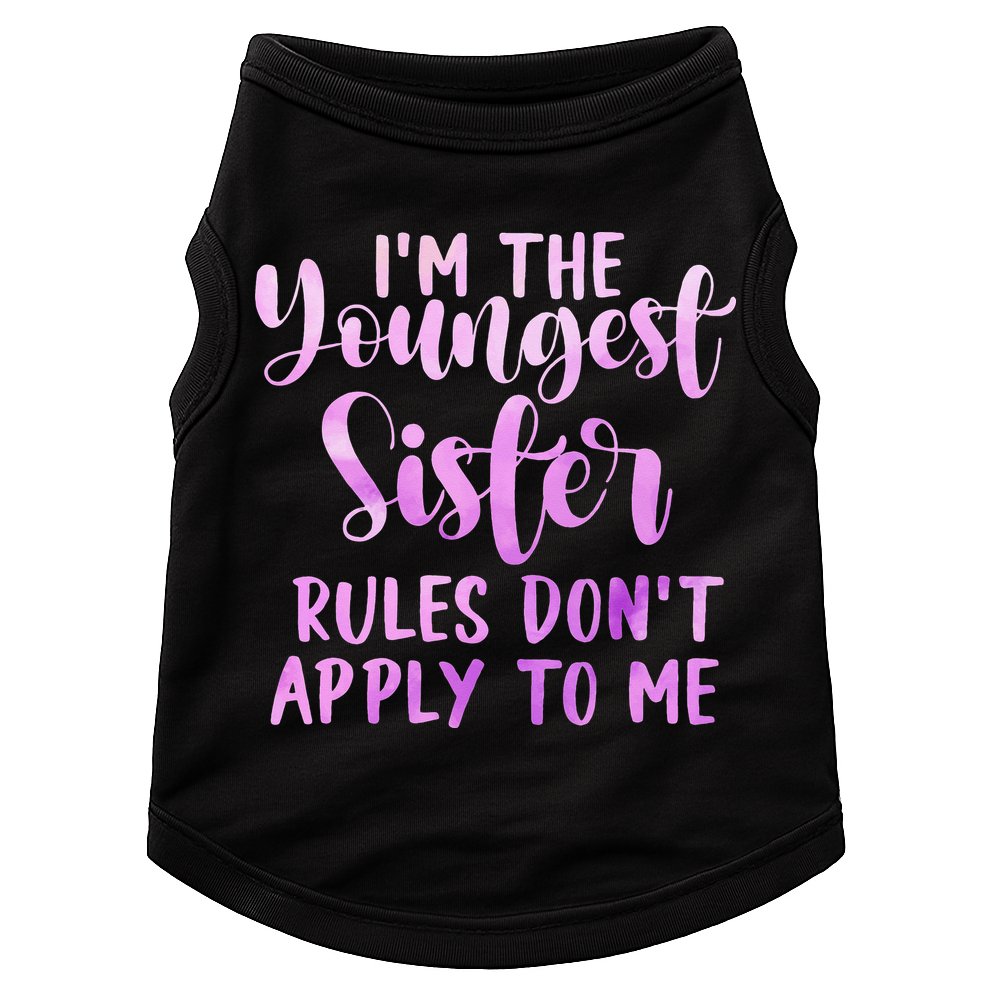 Rules Don't Apply To Me Youngest Sister 3 Sisters Matching Doggie Tank