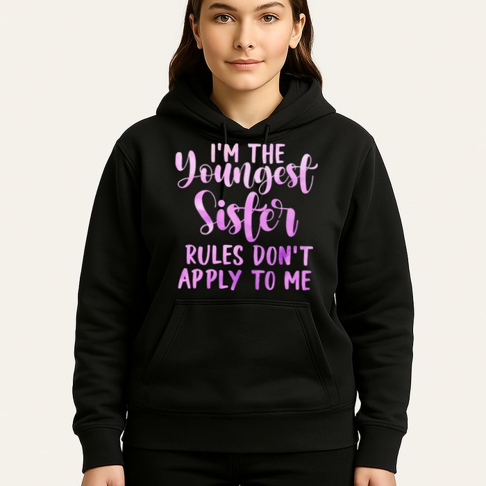 Rules Don't Apply To Me Youngest Sister 3 Sisters Matching Hoodie
