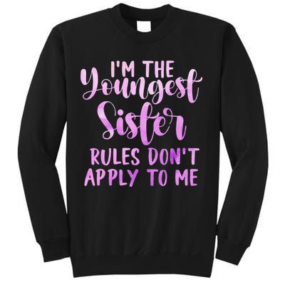 Rules Don't Apply To Me Youngest Sister 3 Sisters Matching Sweatshirt