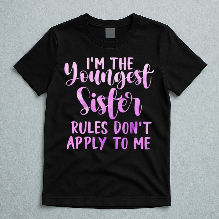 Rules Don't Apply To Me Youngest Sister 3 Sisters Matching T-Shirt