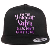 Rules Don't Apply To Me Youngest Sister 3 Sisters Matching Flat Bill Trucker Hat