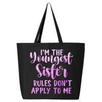 Rules Don't Apply To Me Youngest Sister 3 Sisters Matching 25L Jumbo Tote