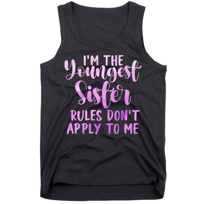Rules Don't Apply To Me Youngest Sister 3 Sisters Matching Tank Top