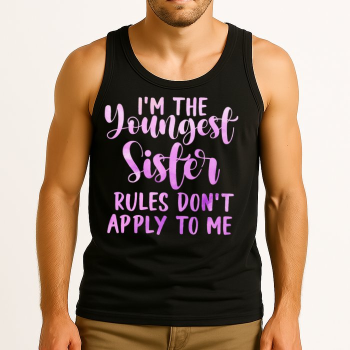 Rules Don't Apply To Me Youngest Sister 3 Sisters Matching Tank Top