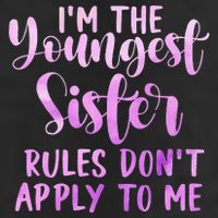 Rules Don't Apply To Me Youngest Sister 3 Sisters Matching Golf Towel