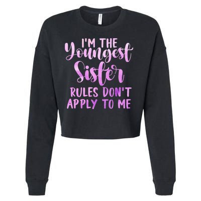 Rules Don't Apply To Me Youngest Sister 3 Sisters Matching Cropped Pullover Crew