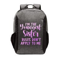 Rules Don't Apply To Me Youngest Sister 3 Sisters Matching Vector Backpack
