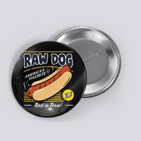 Raw Dog AmericaS Favourite Button