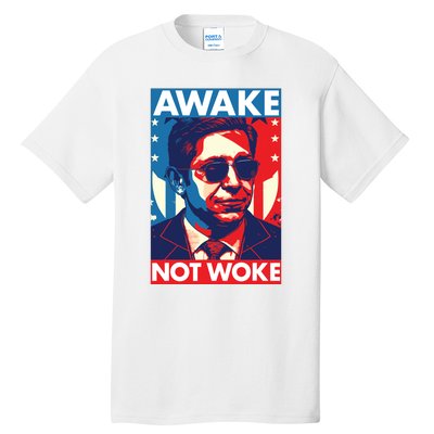 Ron DeSantis Awake Not Woke Florida Governor Tall T-Shirt