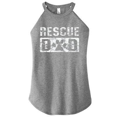 Rescue Dad Animal Activist Dog Lover Pet Owner Rescuer Dad Women’s Perfect Tri Rocker Tank