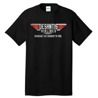 Ron DeSantis Airlines Top DeSantis Airlines Funny Meme Tall T-Shirt