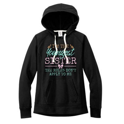 Rules Don't Apply to Me Youngest Adult 3 Sisters Matching Women's Fleece Hoodie