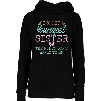 Rules Don't Apply to Me Youngest Adult 3 Sisters Matching Womens Funnel Neck Pullover Hood