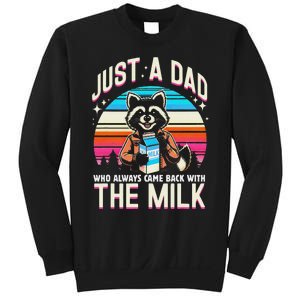 Raccoon Dad Always Came Back With The Milk Sweatshirt