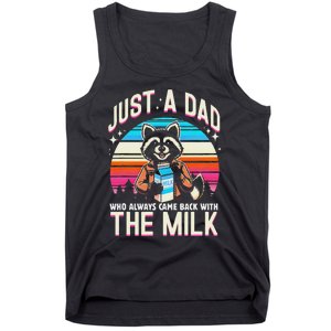 Raccoon Dad Always Came Back With The Milk Tank Top