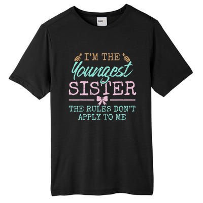 Rules Don't Apply To Me Youngest Adult 3 Sisters Matching Gift Tall Fusion ChromaSoft Performance T-Shirt