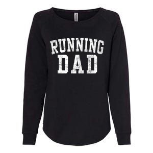 Running Dad Birthday Classic Bold Font Running Daddy Womens California Wash Sweatshirt