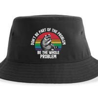 Racoon DonT Be Part Of The Problem Be The Whole Problem Sustainable Bucket Hat