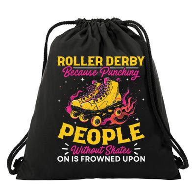 Roller Derby Because Punching People Without Skates Inline Drawstring Bag