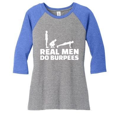 Real Do Burpees Gift Women's Tri-Blend 3/4-Sleeve Raglan Shirt