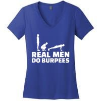 Real Do Burpees Gift Women's V-Neck T-Shirt