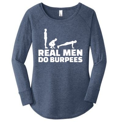 Real Do Burpees Gift Women's Perfect Tri Tunic Long Sleeve Shirt