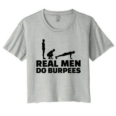 Real Do Burpees Gift Women's Crop Top Tee