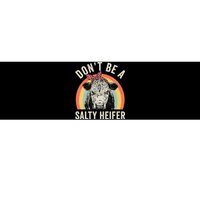 Retro Don't Be A Salty Heifer Cow Lover Bumper Sticker