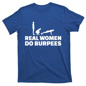 Real Do Burpees Funny Gift T-Shirt