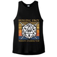 Rolling Dice Builds Character Funny Rpg Tabletop Gamer Ladies PosiCharge Tri-Blend Wicking Tank