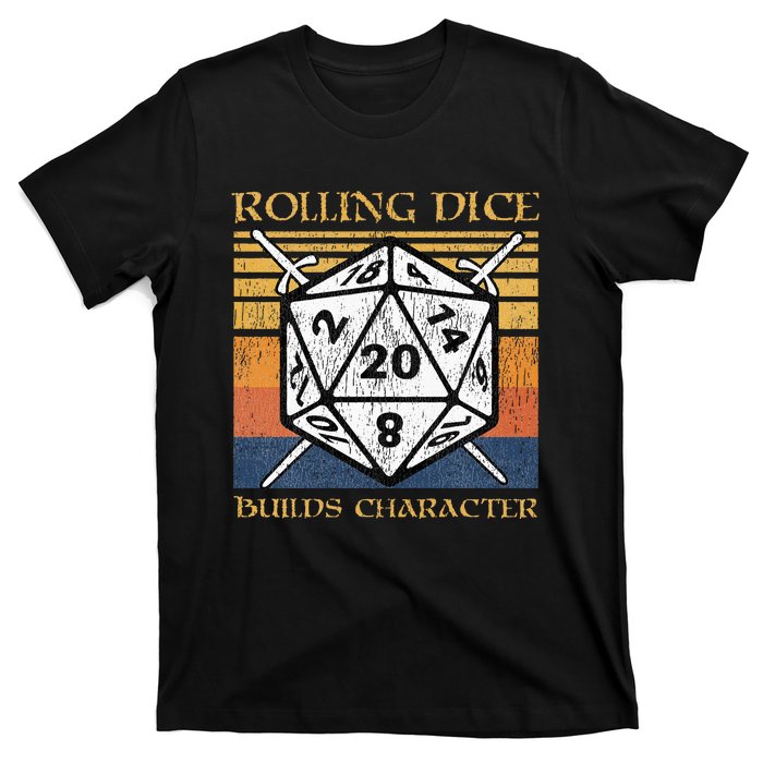 Rolling Dice Builds Character Funny Rpg Tabletop Gamer T-Shirt