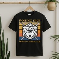 Rolling Dice Builds Character Funny Rpg Tabletop Gamer T-Shirt