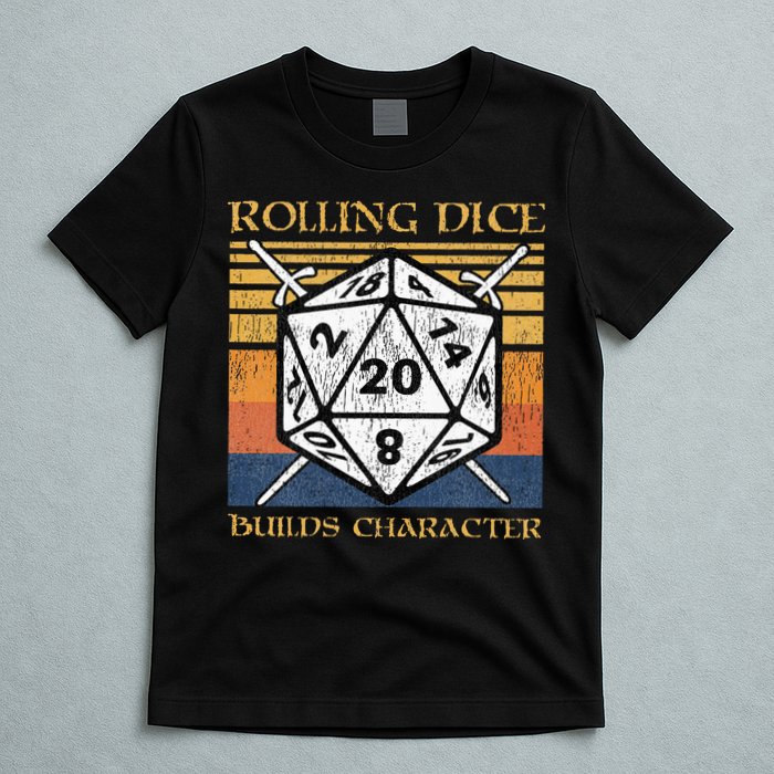 Rolling Dice Builds Character Funny Rpg Tabletop Gamer T-Shirt